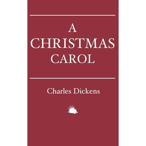 A Christmas Carol : In Prose. Being a Ghost Story of Christmas. (Paperback)