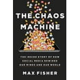 thumbnail image 3 of The Chaos Machine: The Inside Story of How Social Media Rewired Our Minds and Our World, (Hardcover), 3 of 3