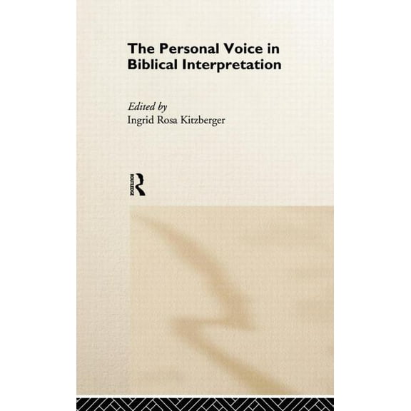 The Personal Voice in Biblical Interpretation, (Hardcover)