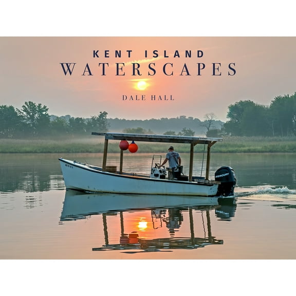 Kent Island Waterscapes, (Hardcover)