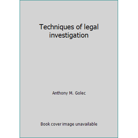 Techniques of legal investigation [Hardcover - Used]