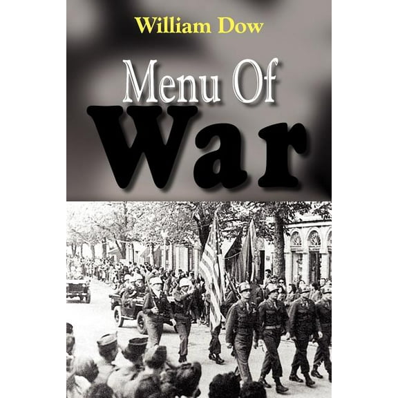 Menu of War (Paperback) by William Dow