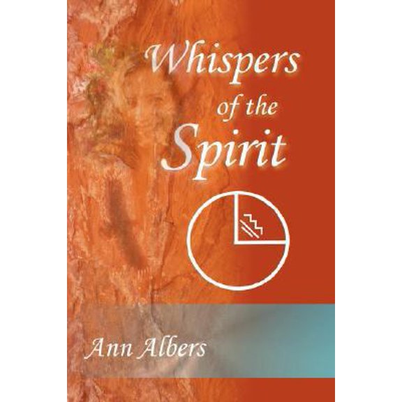 Pre-Owned Whispers of the Spirit (Paperback) by Ann Albers
