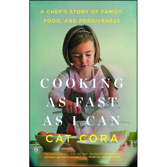 Cooking as Fast as I Can: A Chef's Story of Family, Food, and Forgiveness, (Paperback)