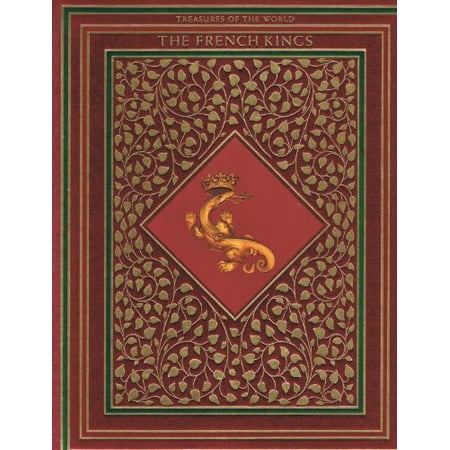 Pre-Owned The French kings (Treasures of the world) 9780867060218 0867060212 Paperback