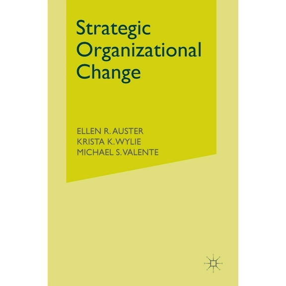 Strategic Organizational Change, (Paperback)