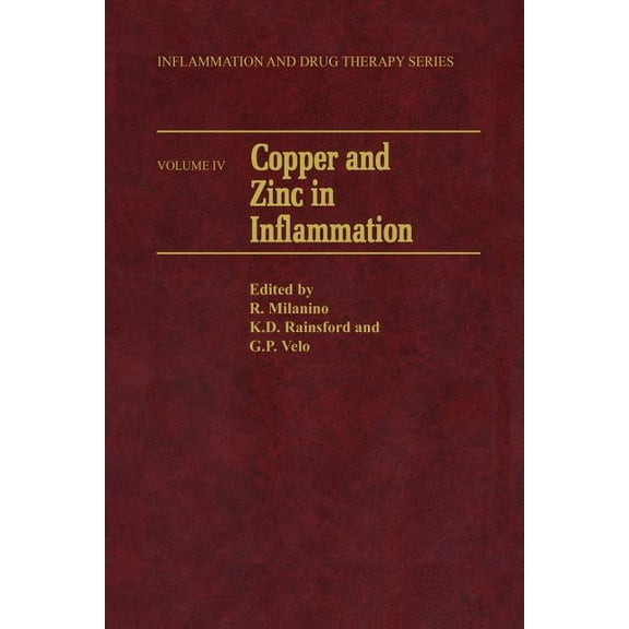 Inflammation and Drug Therapy Copper and Zinc in Inflammation, Book 4, (Paperback)