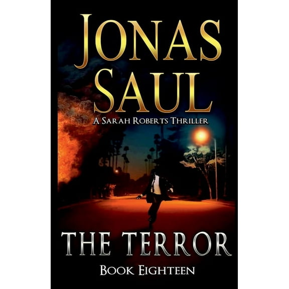 Sarah Roberts The Terror: A Sarah Roberts Thriller Book 18, Book 18, (Paperback)