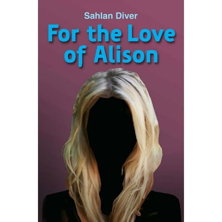 For The Love Of Alison - eBook