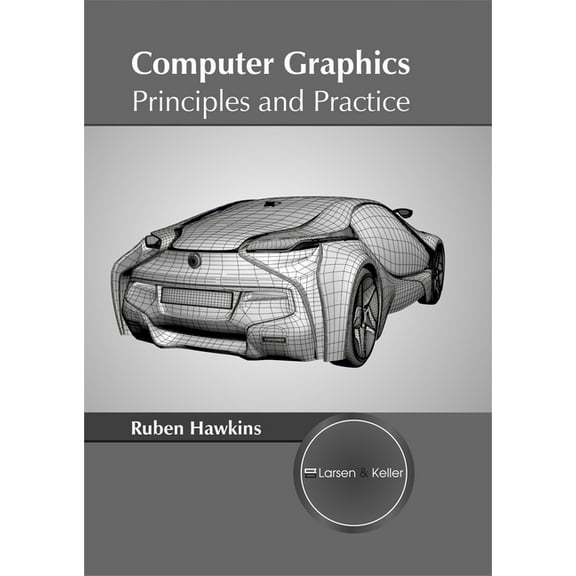 Computer Graphics: Principles and Practice, (Hardcover)