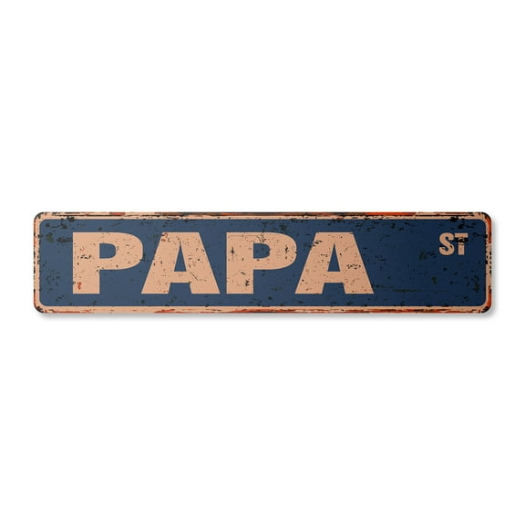 PAPA Vintage Aluminum Street Sign dad father pop daddy pops rustic metal tin | Indoor/Outdoor |  24" Wide