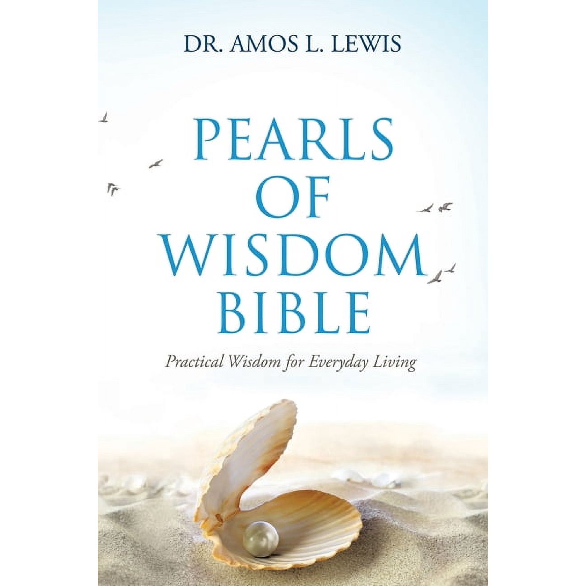 Pearls of Wisdom Bible: Practical Wisdom for Everyday Living (Paperback)