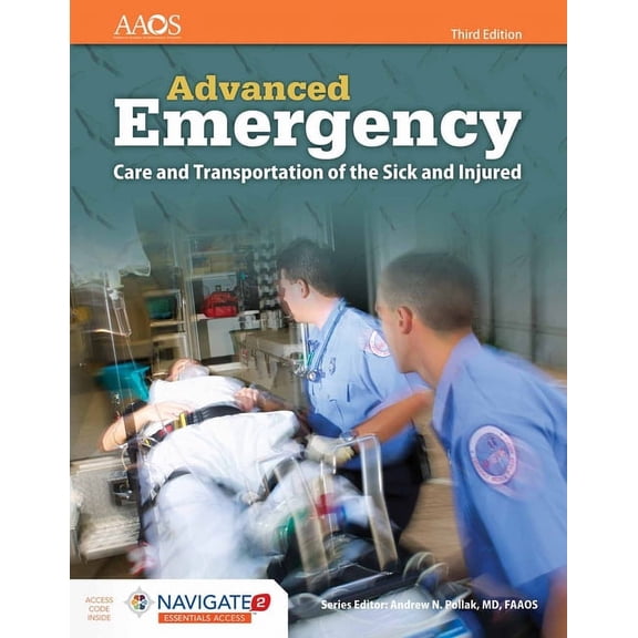 AEMT: Advanced Emergency Care and Transportation of the Sick and Injured: Advanced Emergency Care and Transportation of the Sick and Injured