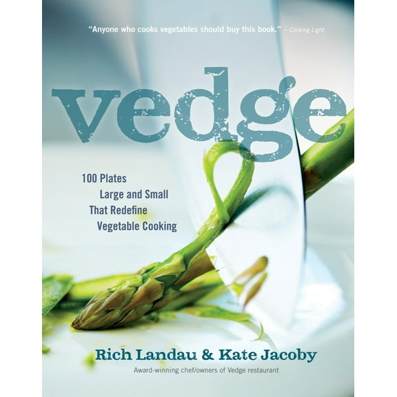 Pre-Owned Vedge: 100 Plates Large and Small That Redefine Vegetable Cooking (Hardcover) 1615190856 9781615190850