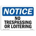 thumbnail image 1 of SignMission OS-NS-A-1218-L-14958 Notice No Trespassing or Loitering OSHA Aluminum Sign, 1 of 1