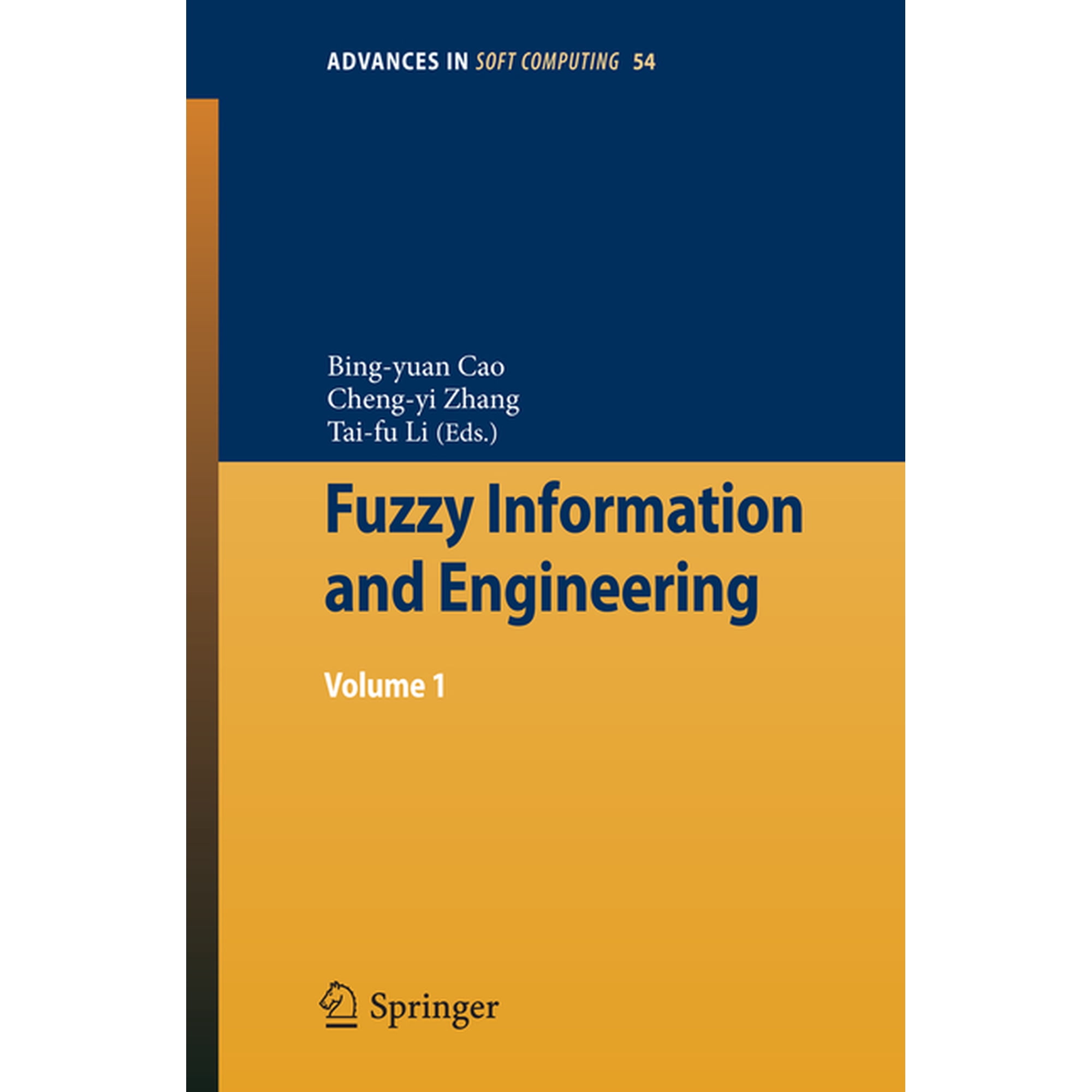 Advances in Intelligent and Soft Computi Fuzzy Information and Engineering: Volume 1 Book 54 (Paperback)
