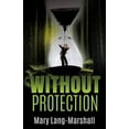 thumbnail image 2 of Without Protection, (Paperback), 2 of 2