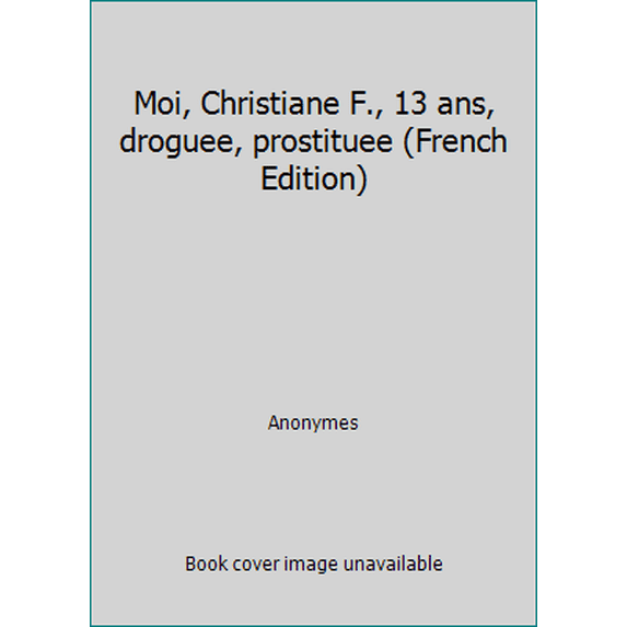 Pre-Owned Moi Christiane F 13 ANS (Paperback) 2070374432 9782070374434