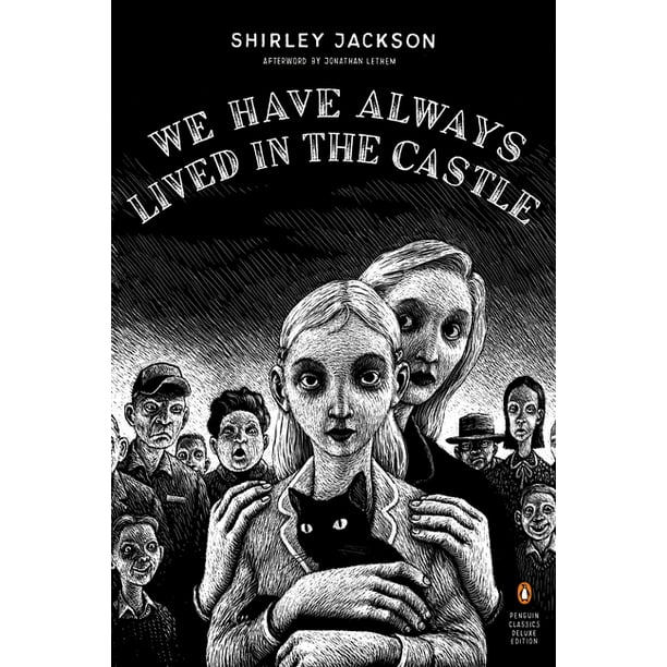 Penguin Classics Deluxe Editions We Have Always Lived In The Castle Penguin Classics Deluxe Edition Paperback Walmart Com Walmart Com