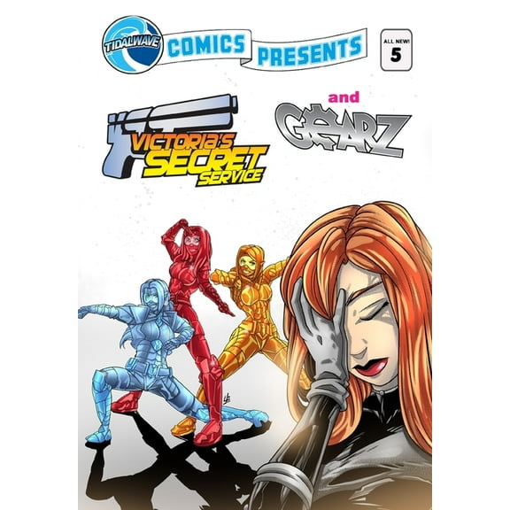 TidalWave Comics Presents #5: Victoria's Secret Service and Gearz, (Paperback)