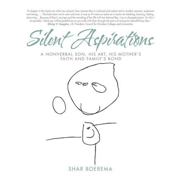 Silent Aspirations: A Nonverbal Son, His Art, His Mother's Faith and Family's Bond, (Paperback)