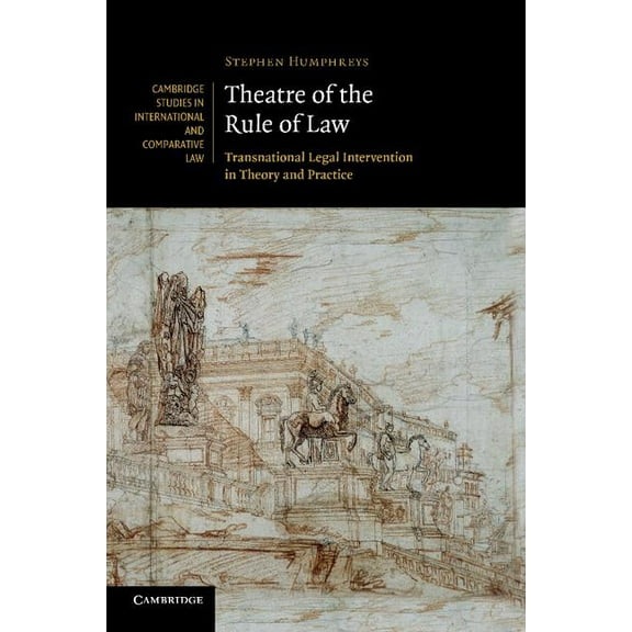 Cambridge Studies in International and C Theatre of the Rule of Law, Book 73, (Paperback)