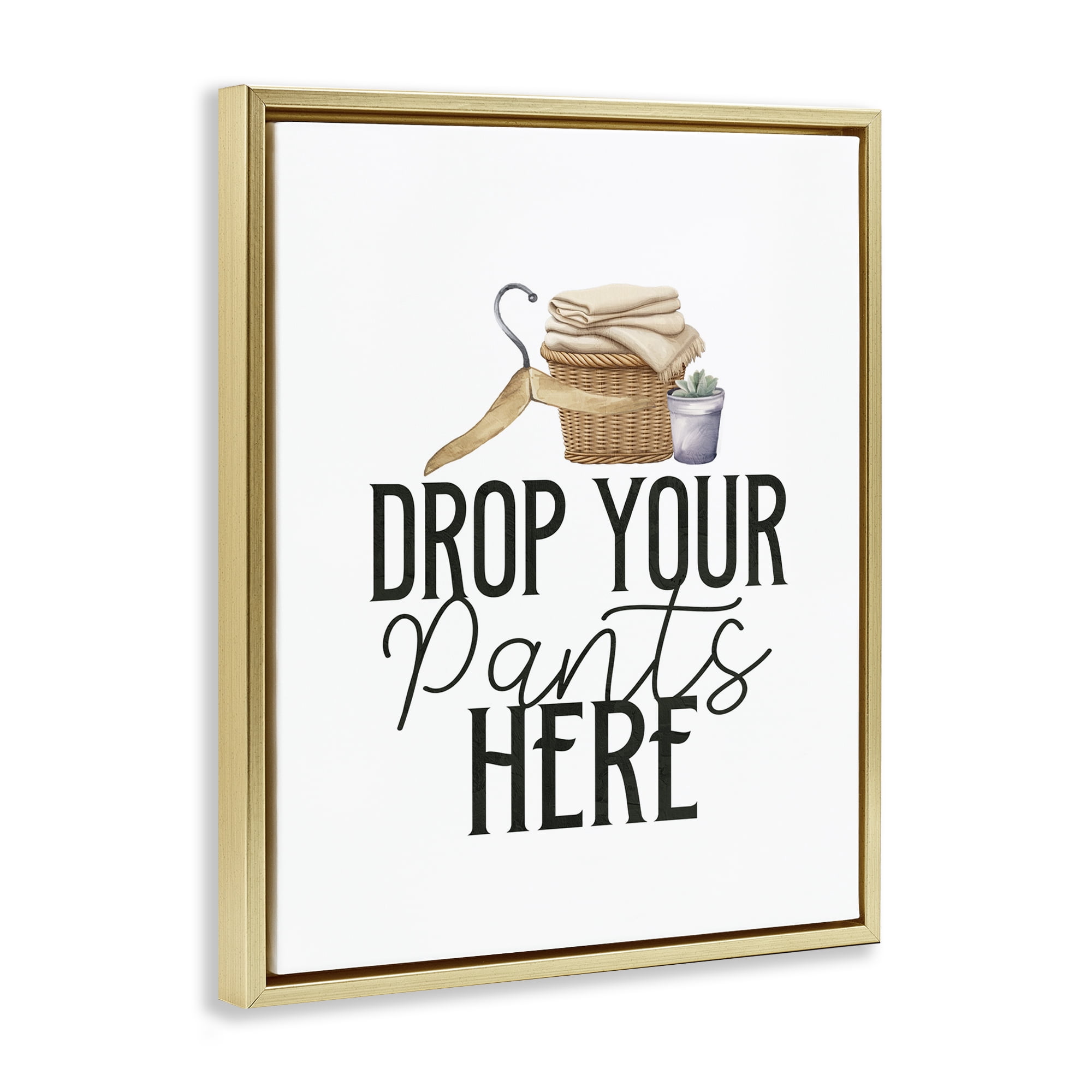 Drop Your Pants Here Minimal Gold Framed Floater Canvas Wall Art, design by Kim Allen