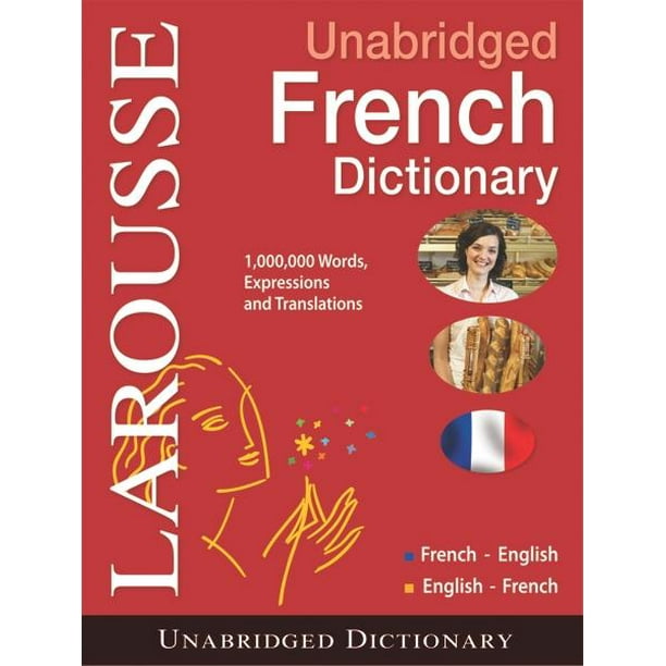 Larousse Unabridged French Dictionary FrenchEnglish/EnglishFrench