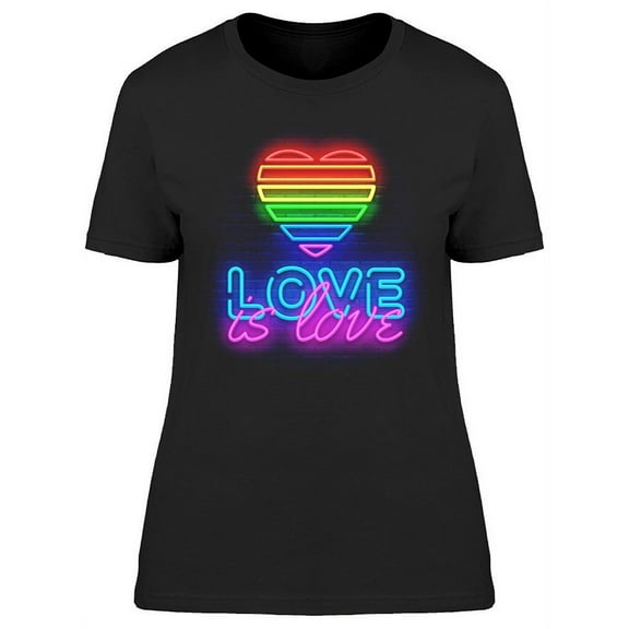 Love Is Love Neon T-Shirt Women -Image by Shutterstock, Female Small