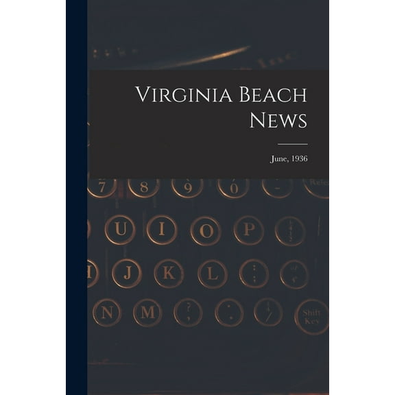 Virginia Beach News; June, 1936, (Paperback)