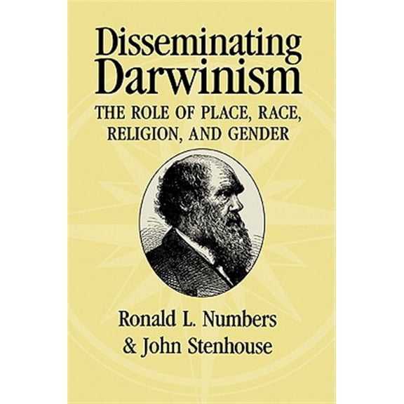 Pre-Owned Disseminating Darwinism: The Role of Place, Race, Religion, and Gender, (Paperback)