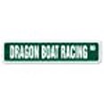 thumbnail image 2 of SignMission SS-DRAGON BOAT RACING 4 x 18 in. Dragon Boat Racing Street Sign - Competitive Rowing Canoe Drummer, 2 of 4