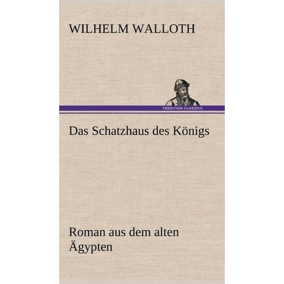 Das Schatzhaus Des Konigs (Hardcover)