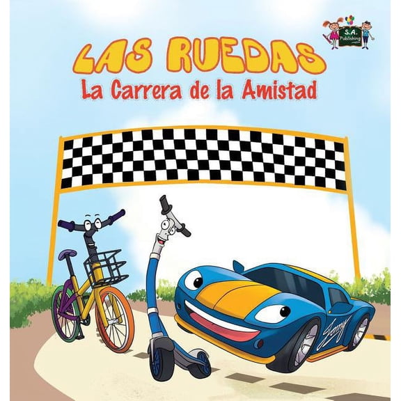 Spanish Bedtime Collection Las Ruedas: La Carrera de la Amistad: The Wheels: The Friendship Race: Spanish Edition, (Hardcover)