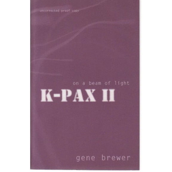 Pre-Owned K-Pax II : On a Beam of Light, 9780747553946, 0747553947, Paperback,