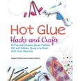 thumbnail image 2 of Hot Glue Hacks and Crafts : 50 Fun and Creative Decor, Fashion, Gift and Holiday Projects to Make with Your Glue Gun (Paperback), 2 of 2