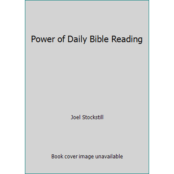 Pre-Owned Power of Daily Bible Reading (Paperback) 1944649905 9781944649906