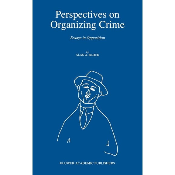 Engineering; 6 Perspectives on Organizing Crime: Essays in Opposition, (Hardcover)
