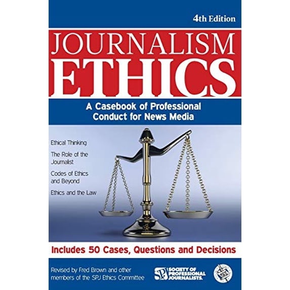 Pre-Owned Journalism Ethics: A Casebook of Professional Conduct for News Media, 9781933338804, 1933338806, Paperback, Fourth Edition, Fourth edition edition