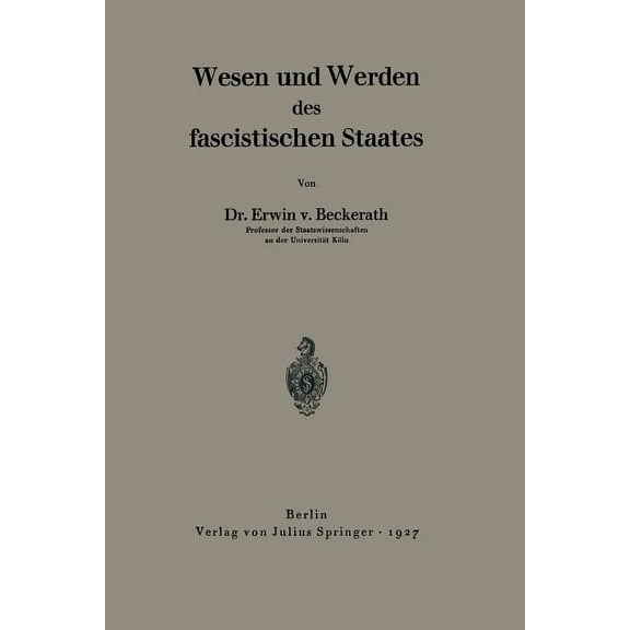 Wesen Und Werden Des Fascistischen Staates, (Paperback)