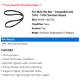 thumbnail image 2 of Fan Multi Rib Belt - Compatible with 1994 - 1996 Chevy Impala 1995, 2 of 2