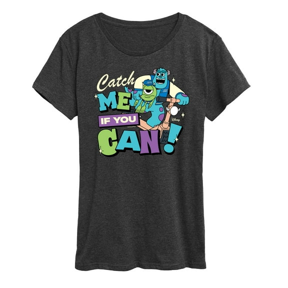 Monsters Inc - Mike Sully Catch Me If You Can - Women's Short Sleeve Graphic T-Shirt