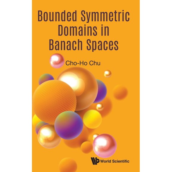Bounded Symmetric Domains in Banach Spaces, (Hardcover)