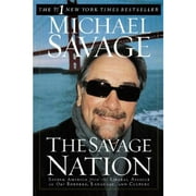 The Savage Nation: Saving America from the Liberal Assault on Our Borders, Language, and Culture