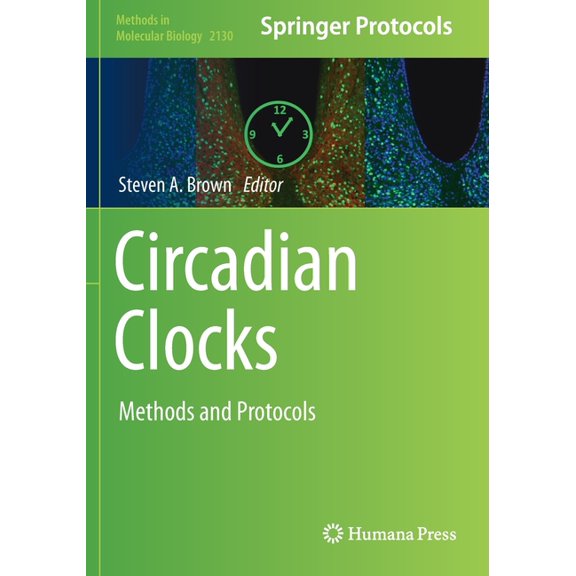 Methods in Molecular Biology Circadian Clocks: Methods and Protocols, Book 2130, (Paperback)