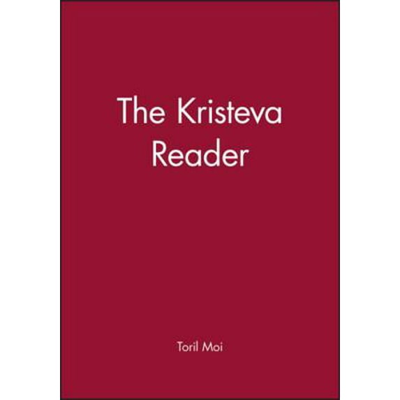 Pre-Owned The Kristeva Reader (Paperback) 0631149317 9780631149316