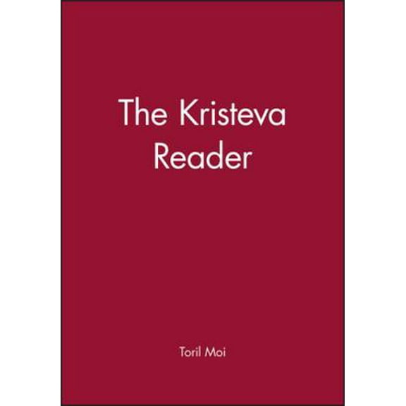 Pre-Owned The Kristeva Reader (Paperback) 0631149317 9780631149316