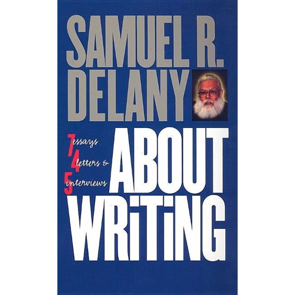 About Writing: Seven Essays, Four Letters, & Five Interviews, (Paperback)