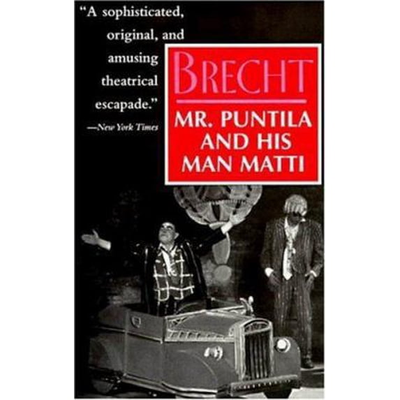 Pre-Owned Mr. Puntila and His Man Matti (Paperback) 155970280X 9781559702805