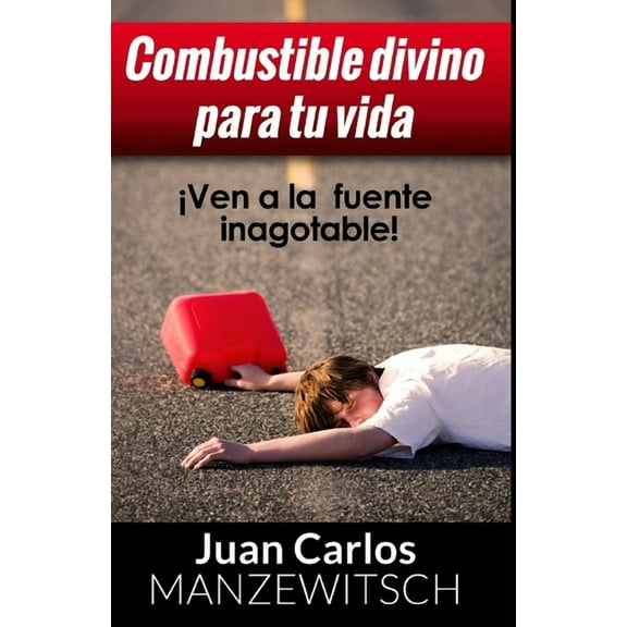 Combustible Divino Para Tu Vida (Paperback)